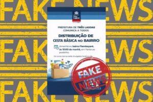 Prefeitura de Três Lagoas alerta para fake news sobre distribuição de cestas básicas