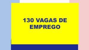 130 vagas de emprego te esperam em Três Lagoas e região nesta quinta-feira
