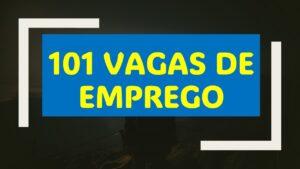 Confira as 101 vagas de emprego que estão te esperando em Três Lagoas e região