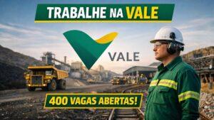 Trabalhe na Vale! Empresa recruta pessoas de nível médio, técnico e superior em áreas como manutenção, operação e tecnologia, com 400 vagas imediatas em 6 estados, salários de até R$ 10 mil e inscrições 100% online