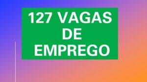 QUER TRABALHAR????? Tem mais de 120 vagas de emprego te aguardando em Três Lagoas e região