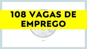 Confira as 108 vagas de emprego em Três Lagoas e região