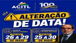 ALTERAÇÃO DE DATA! ACITL