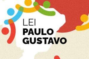 Lei Paulo Gustavo os beneficiários devem ficar atentos o prazo para prestação de contas termina hoje