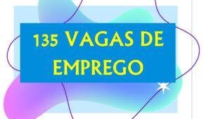 Confira as 135 vagas de emprego que te esperam em Três Lagoas e região