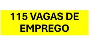 Nesta quarta-feira tem 115 vagas de emprego te esperando em Três Lagoas e região