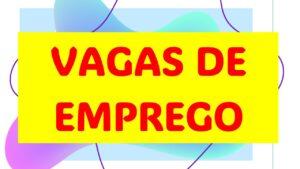 Veja as 187 vagas de emprego em Três Lagoas e região nesta quinta-feira