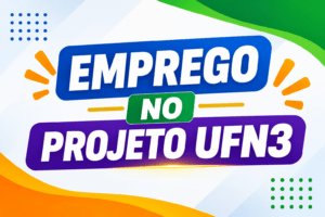 164 vagas no Projeto UFN3 em Três Lagoas