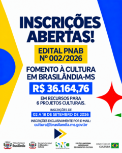 Edital PNAB Nº 002/2026 disponibiliza mais de R$ 36 mil para projetos culturais em Brasilândia.