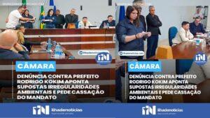 DENÚNCIA CONTRA PREFEITO RODRIGO KOKIM APONTA SUPOSTAS IRREGULARIDADES AMBIENTAIS E PEDE CASSAÇÃO DO MANDATO