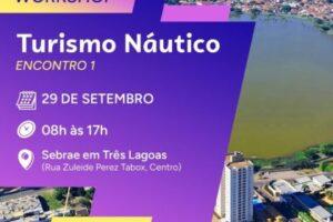 Três Lagoas recebe primeiro workshop para fortalecer o turismo náutico na Costa Leste