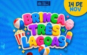 Brinca Três Lagoas acontece dia 14 de novembro na Lagoa Maior. CONFIRA A PROGRAMAÇÃO