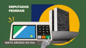 Quem são os deputados federais eleitos por Mato Grosso do Sul